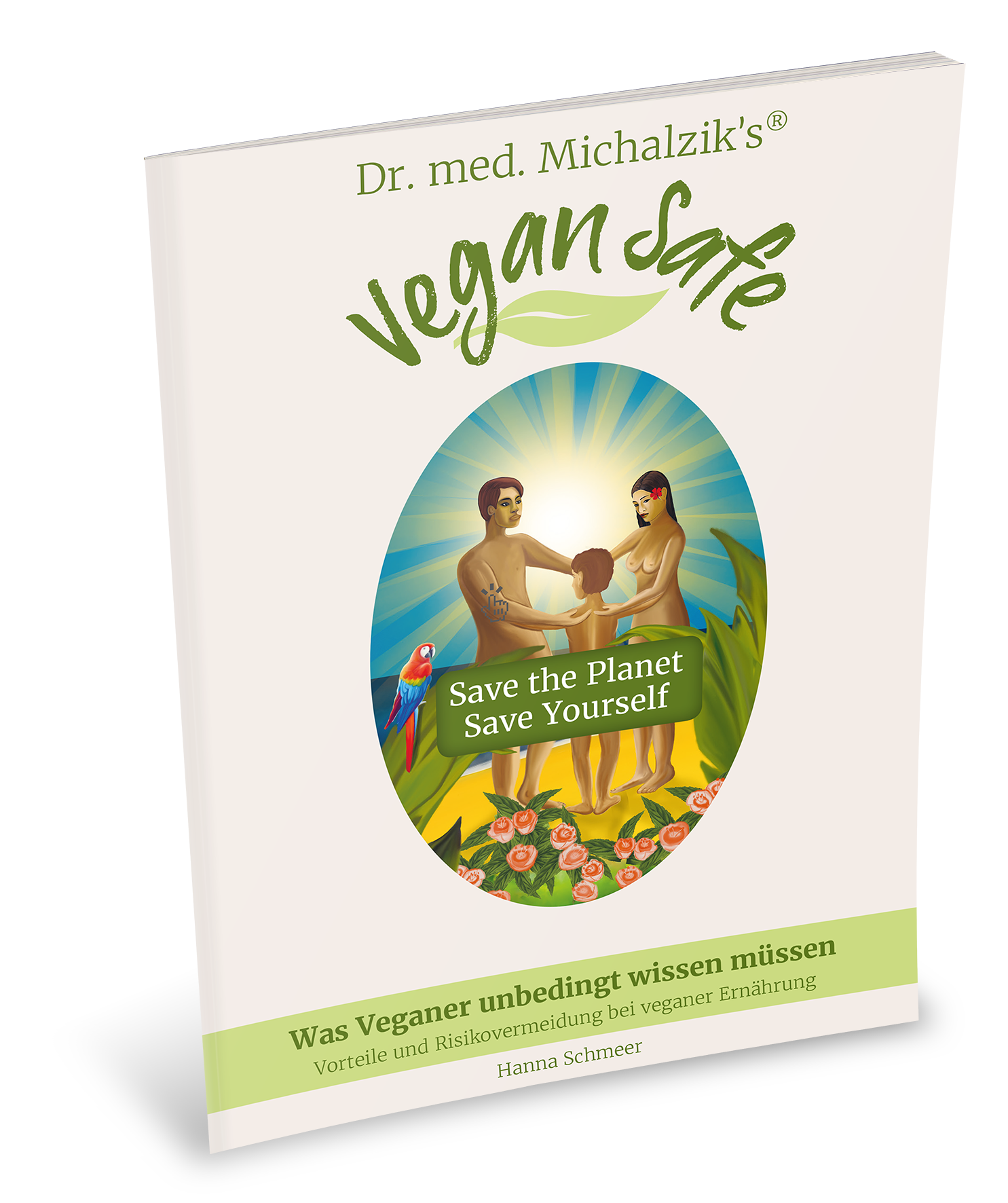 Vegan Safe – Guida per Vegani Copertina di Vegan Safe di Dr. Michalzik, con una famiglia, elementi naturali, colori vivaci e una tipografia chiara.