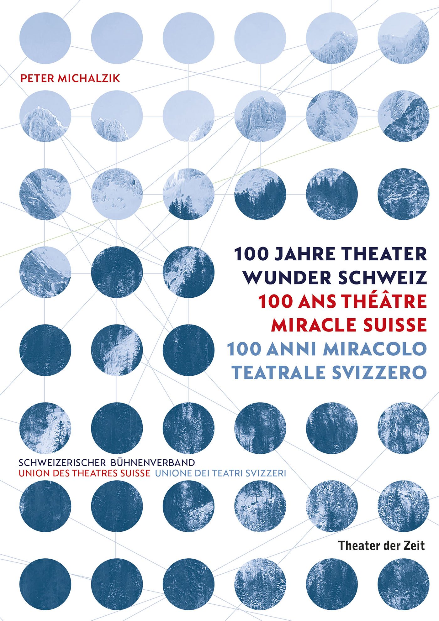 100 Anni di Teatro Meraviglia Svizzera – Libro Copertina del libro su 100 anni di teatro svizzero, illustrazioni blu e bianche, tipografie varie.